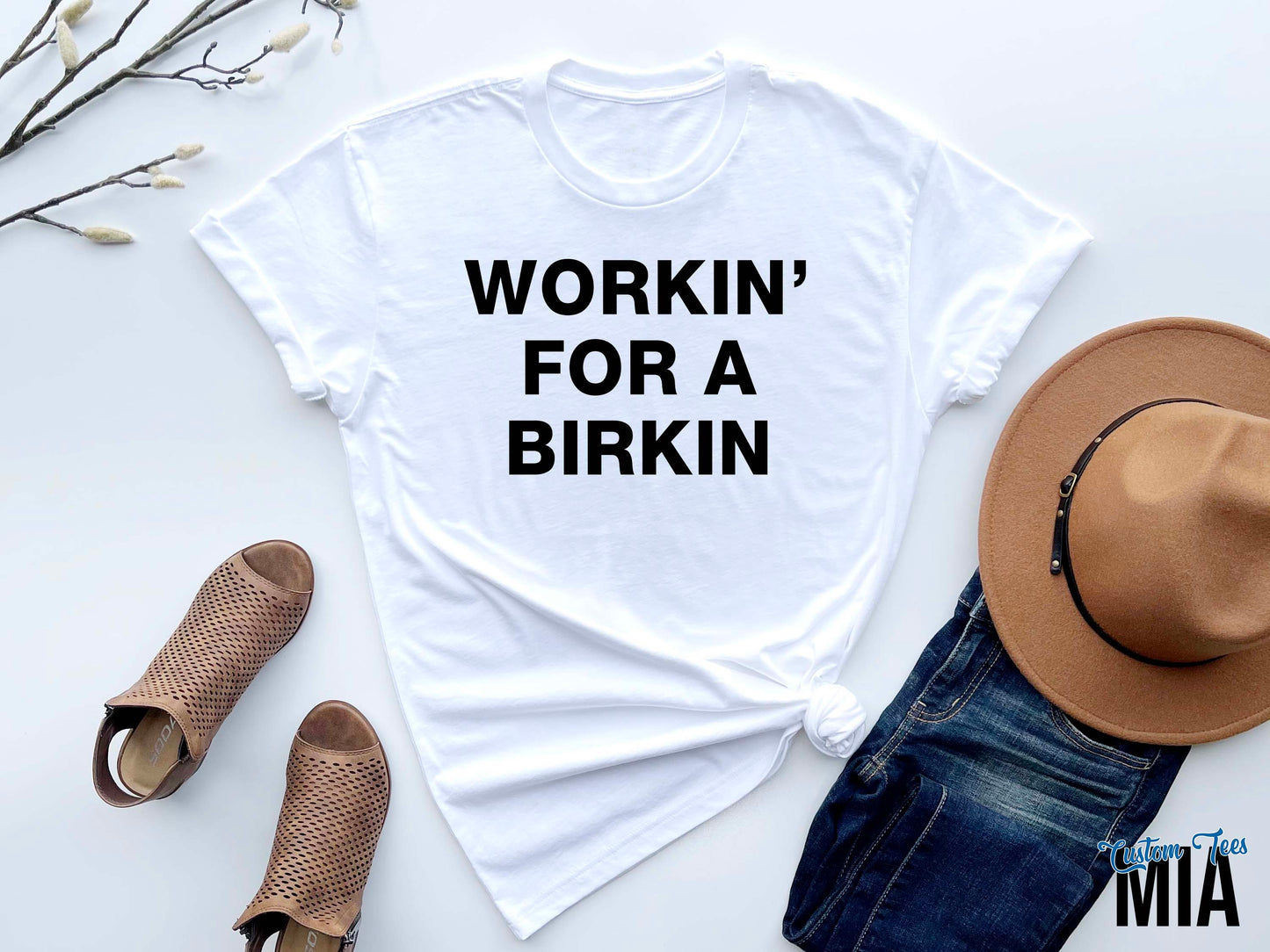 Workin' for a Birkin Shirt