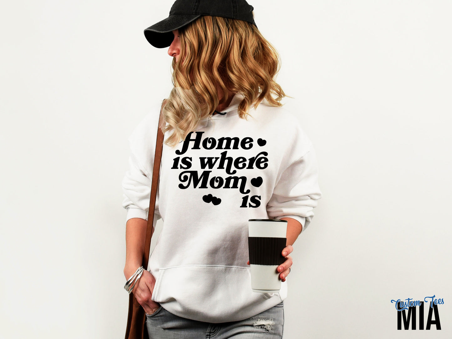 Home is where Mom is Hoodie