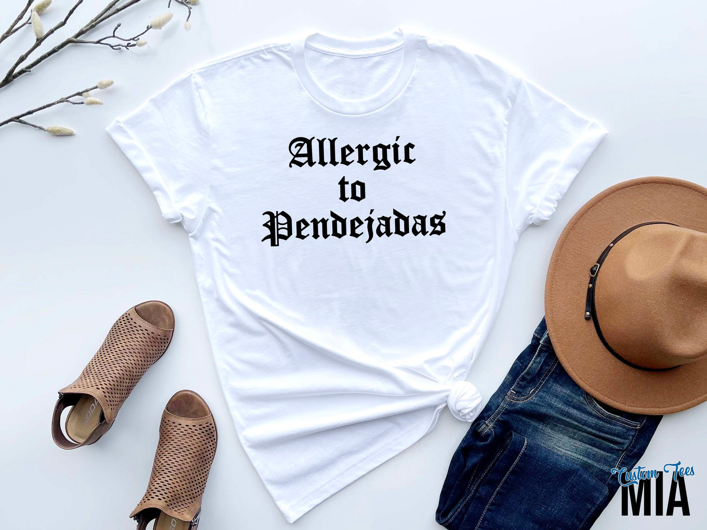 Allergic to Pendejadas Shirt - Custom Tees MIA