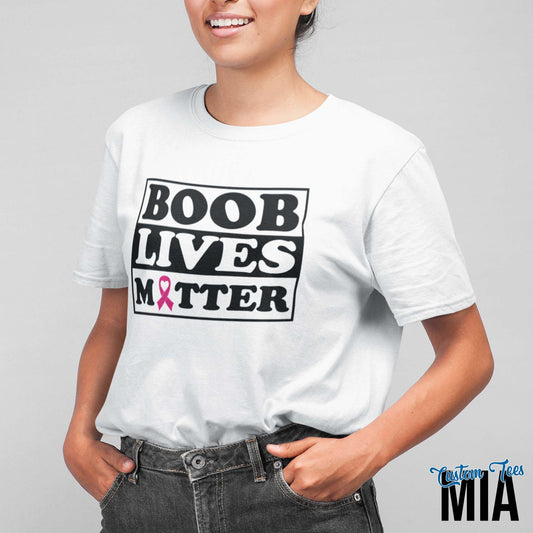 Boob Lives Matter Breast Cancer Awareness Shirt