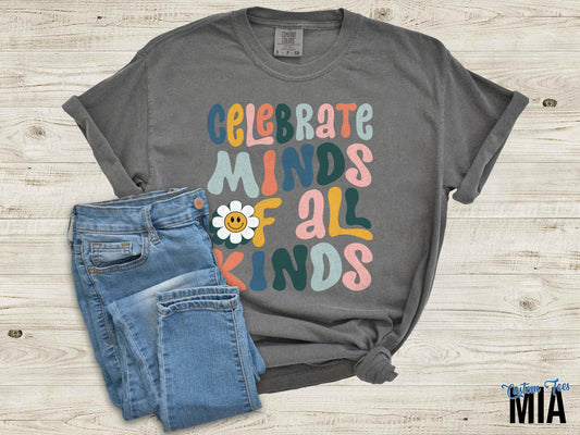 Celebrate Minds Of All Kinds Shirt