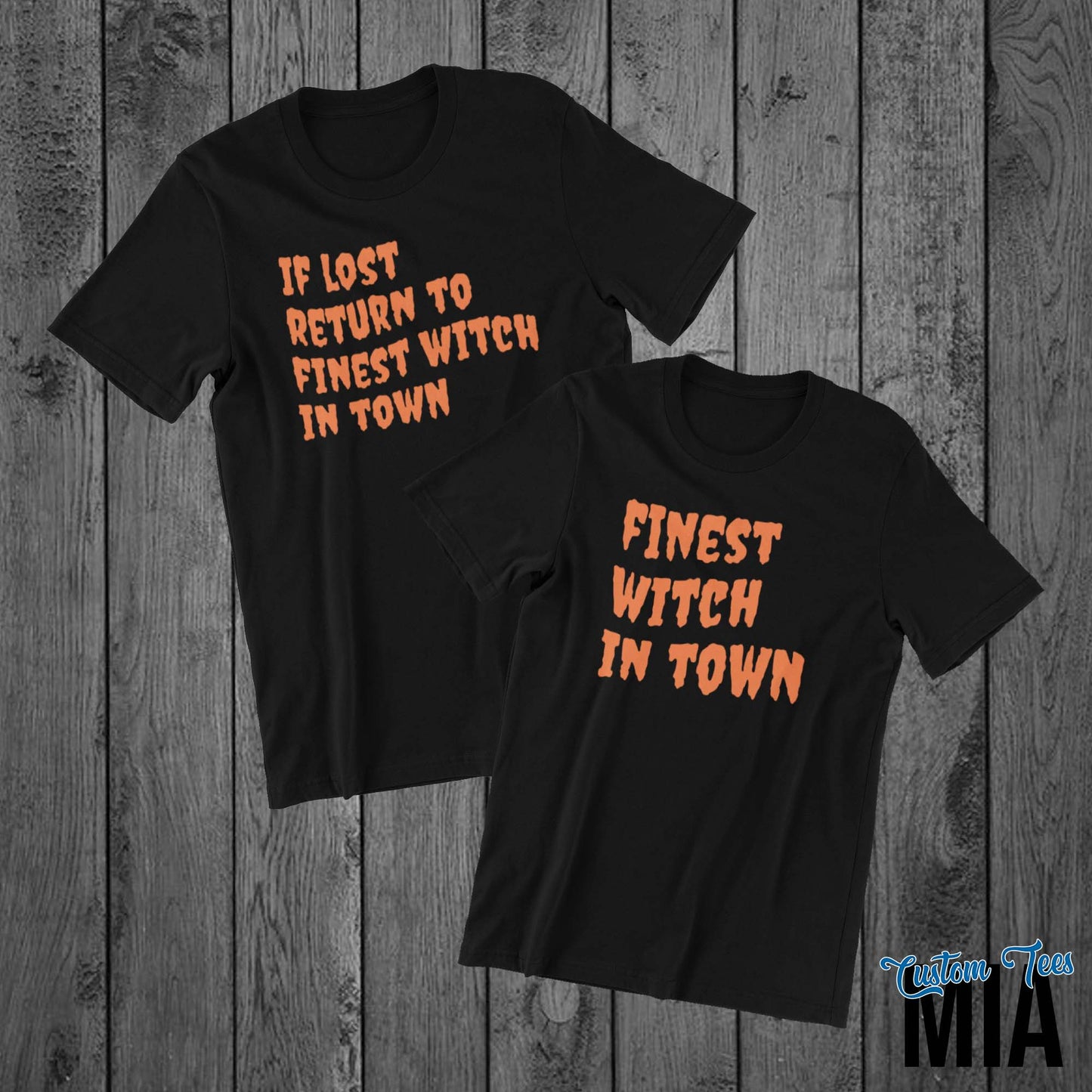 Finest Witch In Town Halloween Shirts