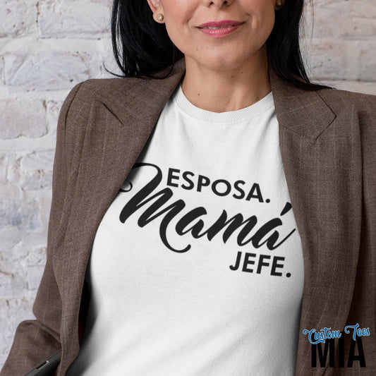 esposa mama jefe shirt