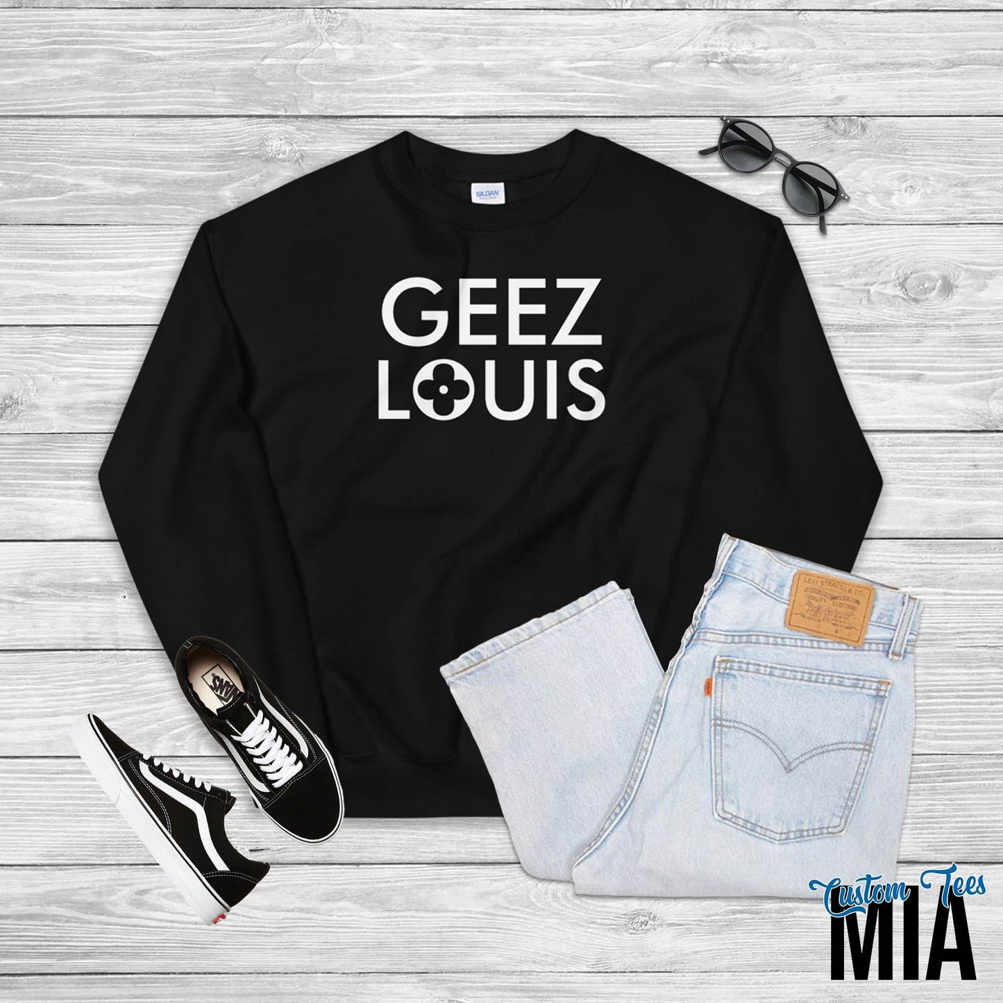 Geez Louis Sweatshirt - Custom Tees MIA