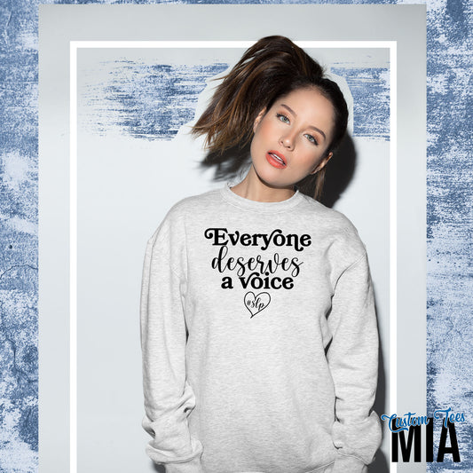 Everyone Deserves a Voice SLP Sweatshirt