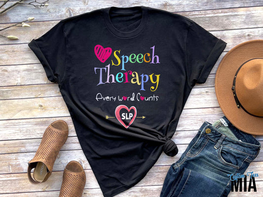 Speech Therapy Every Word Counts Shirt