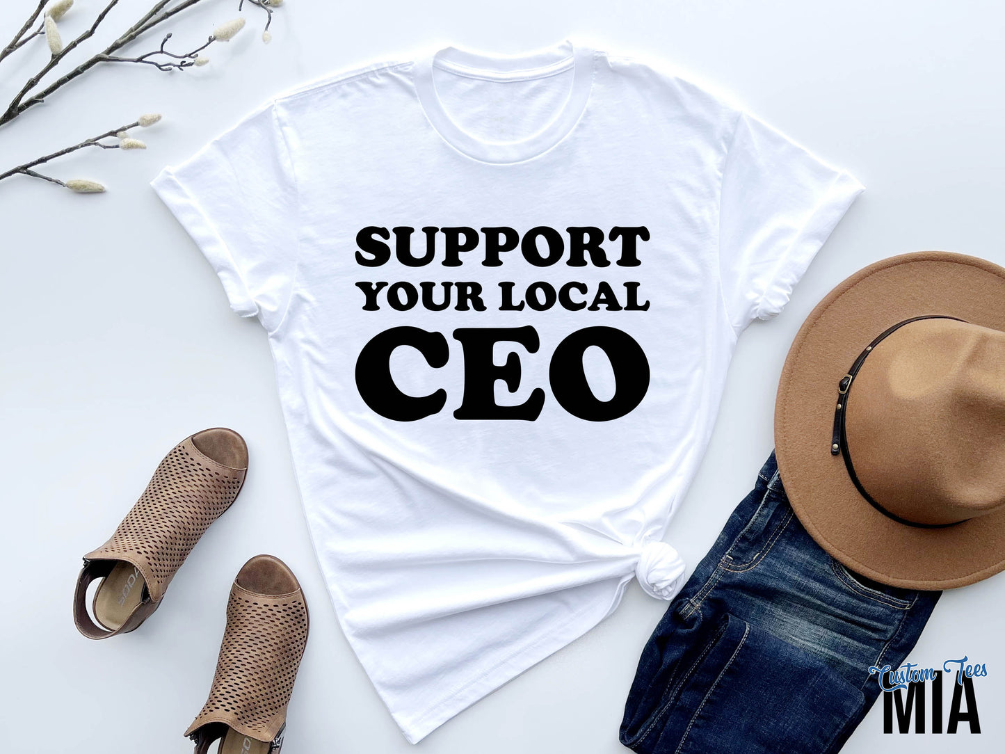 Support Your Local CEO Shirt