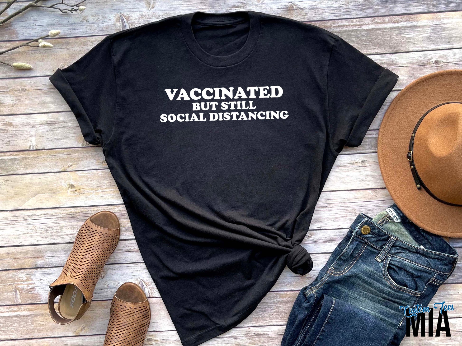 Vaccinated But Still Social Distancing Shirt - Custom Tees MIA