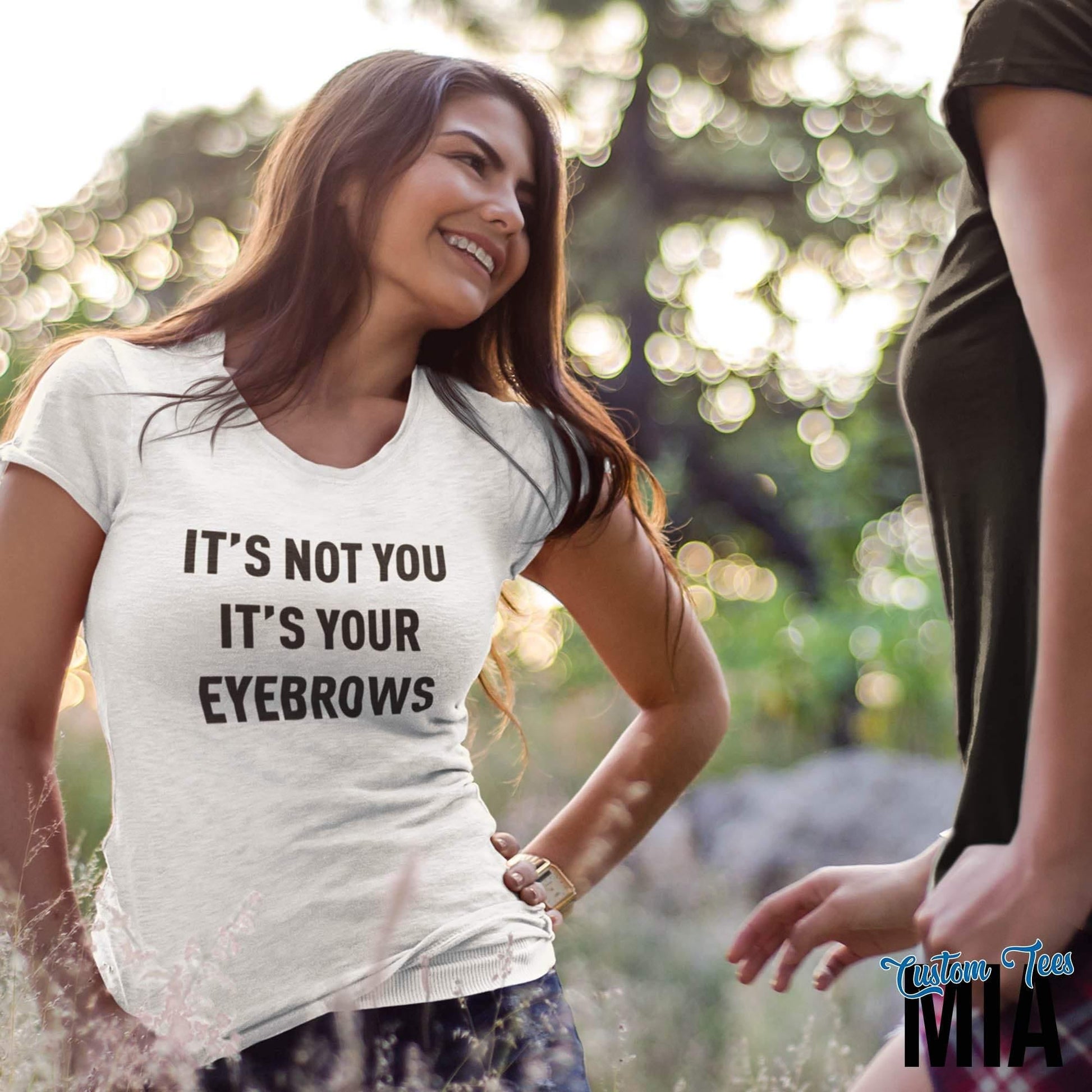 It's Not You it's Your Eyebrows Esthetician Shirt - Custom Tees MIA