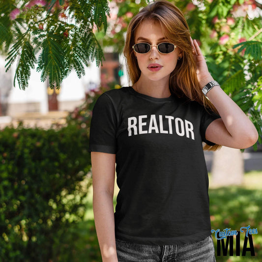 Realtor Women's Shirt - Realtor Shirt - Real Estate Agent Shirt - Gift for Realtor - Realtor - Real Estate Shirt - Realtor Gift - Custom Tees MIA