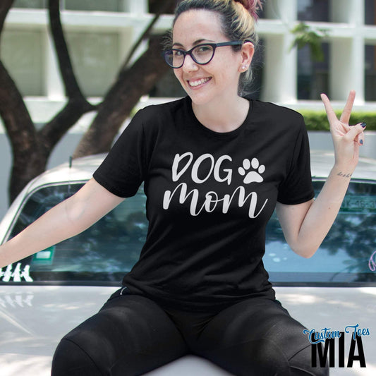 Dog Mom Shirt - Custom Tees MIA
