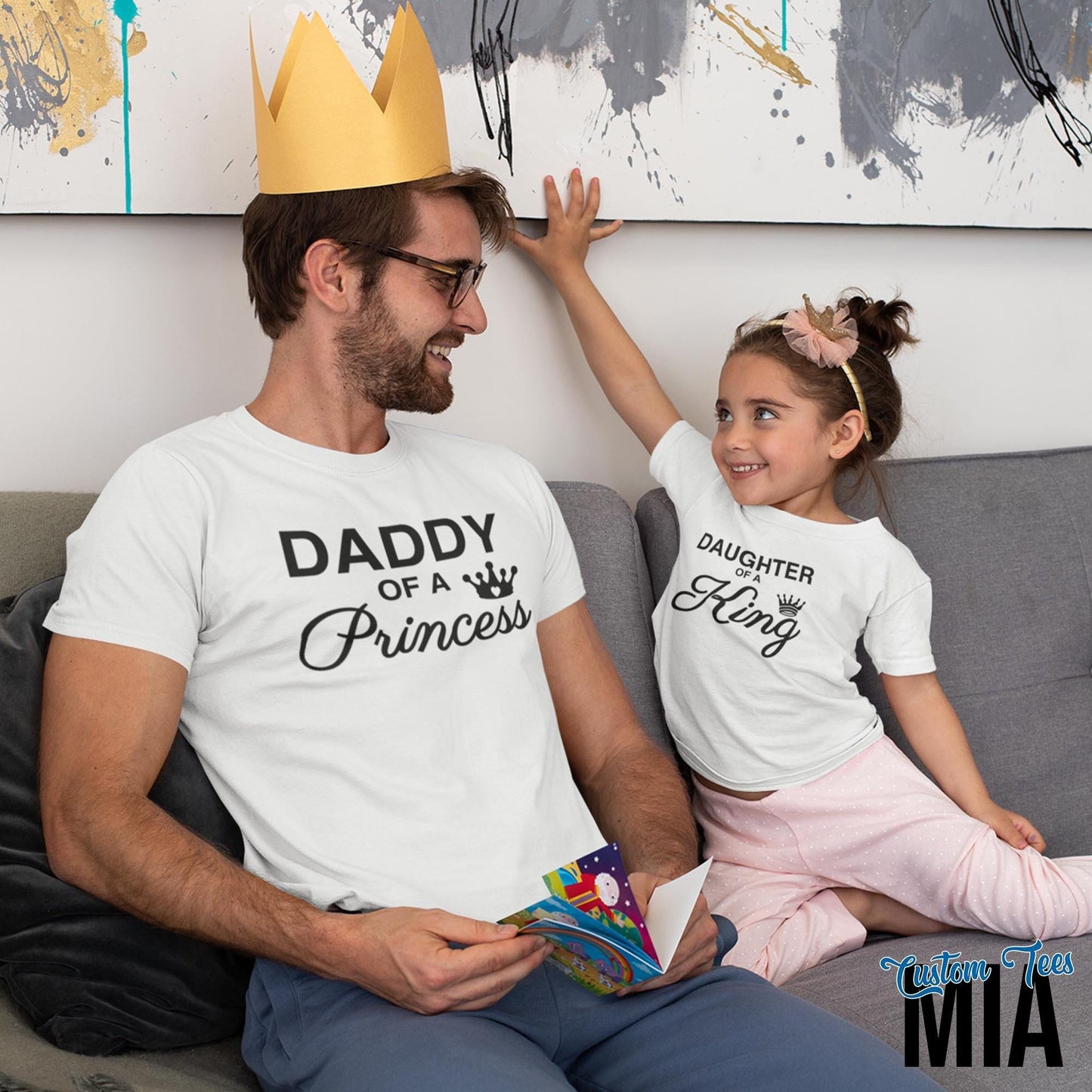 Daddy of a Princess Daughter of a King Matching Father and Daughter Shirt - Custom Tees MIA