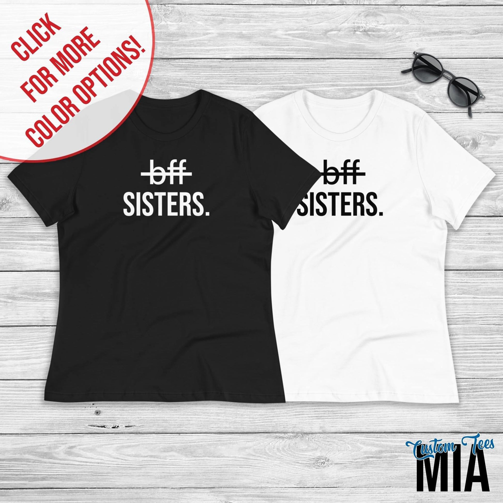 BFF Sisters Matching Shirts - Custom Tees MIA